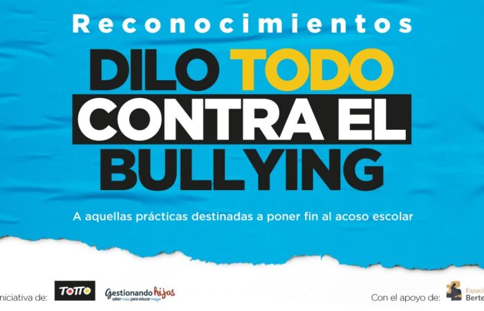 Dilo Todo Contra el Bullying - MWLB - Agencia Creativa